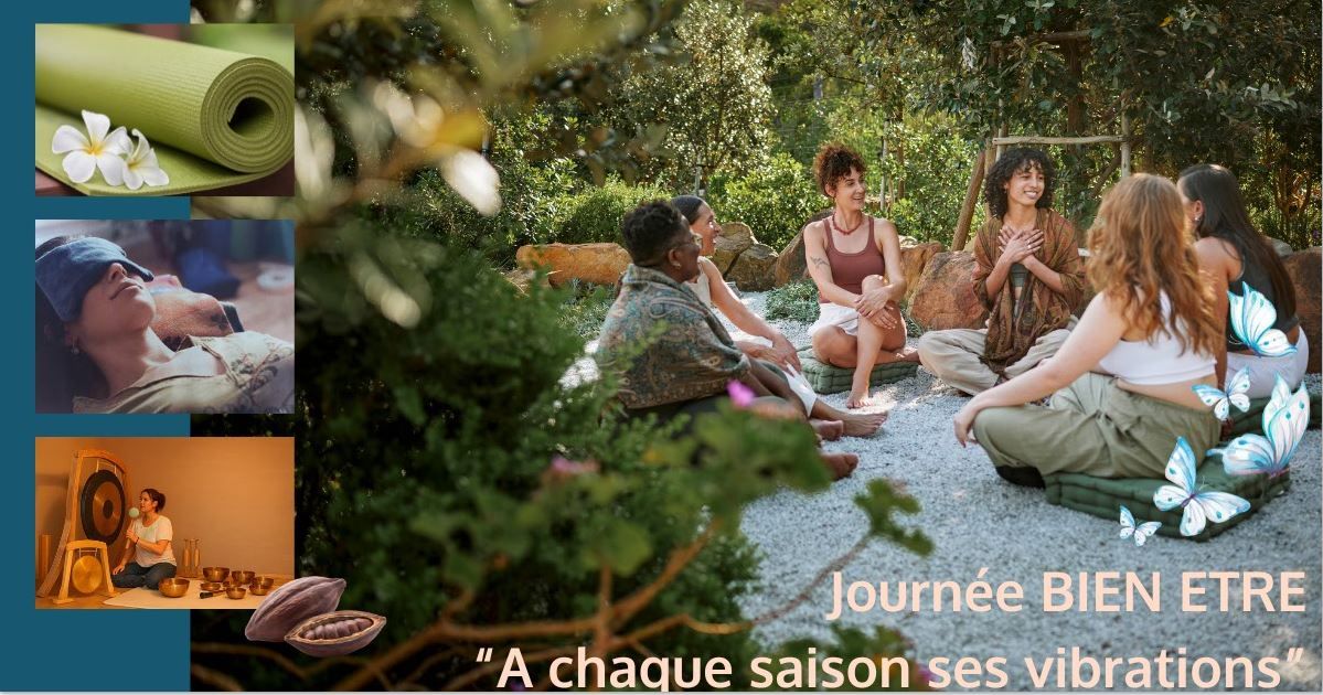 JOURNEES BIEN-ETRE - Immersions sonores et vibratoires au rythme des saisons