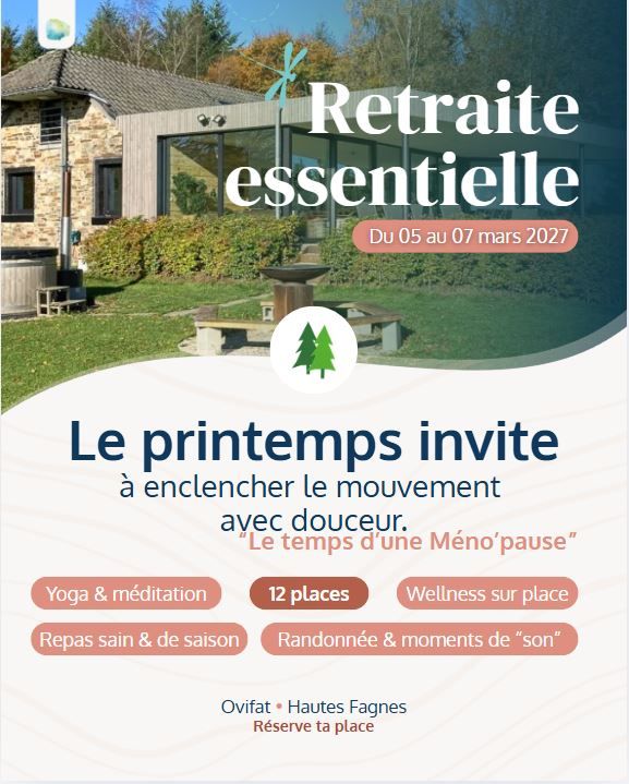 RETRAITE ESSENTIELLE - Mars 2027 -  🌿 Le temps d'une Méno'pause 
